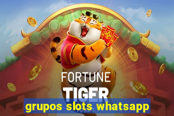 grupos slots whatsapp